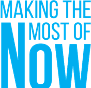 making the most of. now podcast logo
